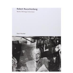Robert Rauschenberg 原版 预售 英文艺术画册画集图书书籍 Interviews 罗伯特·劳森伯格：作品·著述·访谈 Writings. Works.