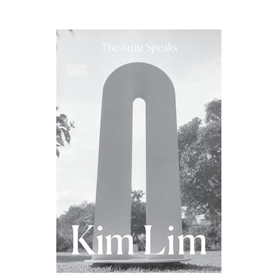 【现货】艺术家之声：Kim Lim The Artist Speaks: Kim Lim 原版英文艺术画册画集图书书籍