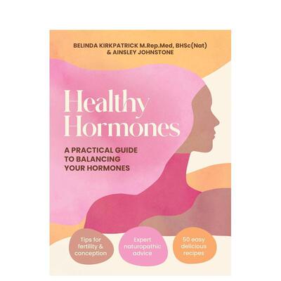 【预售】健康荷尔蒙：平衡荷尔蒙的实用指南 Healthy Hormones 原版英文生活综合图书