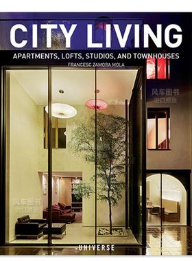 【现货】City Living: Apartments、Lofts、Studios、and Townhouses，城市住宅：公寓、阁楼、工作室和连体别墅英文建筑风格与材