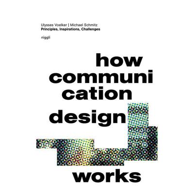 【预售】传播设计如何运作： 原则、灵感与挑战 How Communication Design Works: Principles  Inspirations  原版英文艺术设计