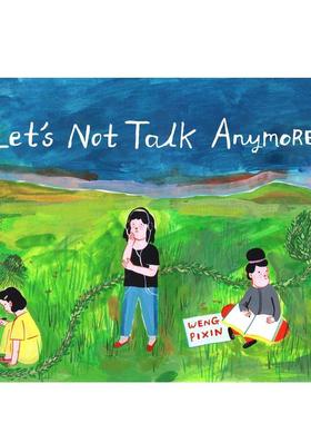 【现货】我们别再说了 Let’s Not Talk Anymore 原版英文漫画书图书