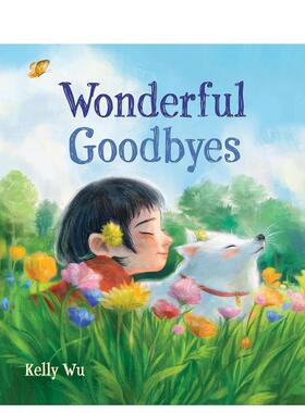 【预售】美妙的告别 Wonderful Goodbyes 原版英文儿童绘本 进口图书