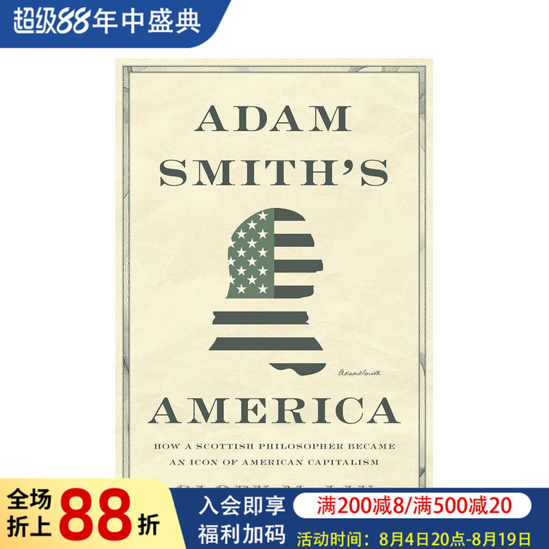 【预售】亚当·斯密的美国:一位苏格兰哲学家如何成为美国的象征 Adam Smith’s America 原版英文人文历史图书