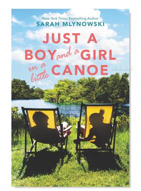 【现货】只有一个男孩和一个女孩坐在一只小独木舟上 Just a Boy and a Girl in a Little Canoe英文儿童原版图书外版进口书籍MLYN