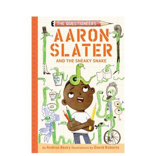 【预售】梦想行动派：亚伦·斯莱特与狡猾的蛇 【The Questioneers】Aaron Slater and the Sneaky Snake 原版英文儿童桥梁书图书