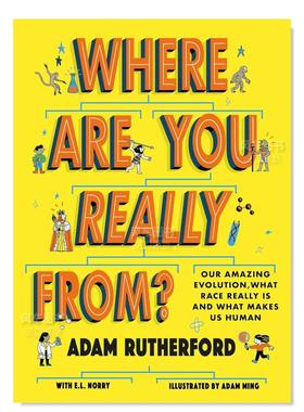 【现货】Where Are You Really From?,我们来自哪里?畅销书作家Adam Rutherford 英文儿童绘本原版图书外版进口书籍