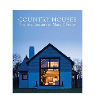 建筑艺术 英文建筑设计图书 原版 预售 乡间宅邸：马克·P·芬利 Mark Houses Country Finlay The Architecture