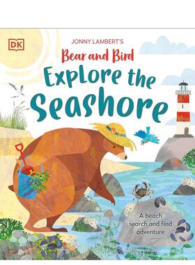 【现货】【约翰尼·兰伯特的熊和小鸟】海岸探索 Jonny Lambert’s Bear and Bird Explore the Seashore 英文儿童绘本