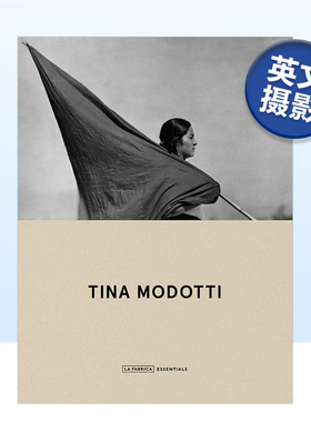 【现货】蒂娜·莫多蒂：本质 Tina Modotti: Essentials 英文原版进口外版图书