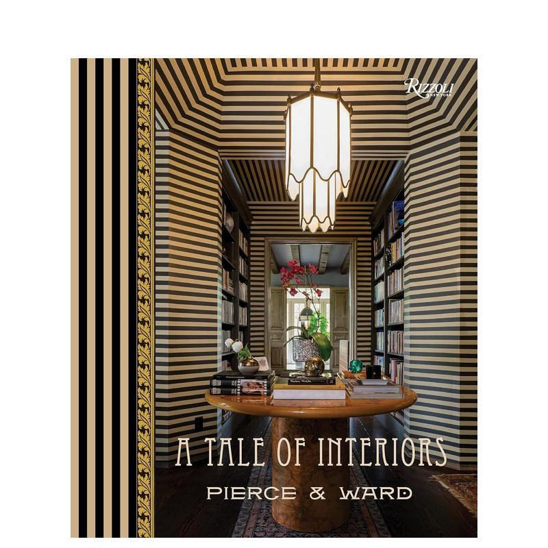 【预售】Pierce & Ward室内设计工作室 A Tale of Interiors：Interiors of Pierce & Ward 原版英文设计