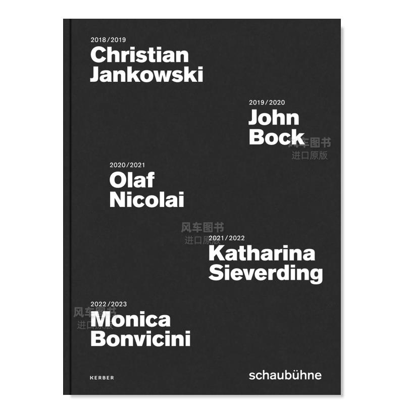 【预售】2018-2022年邵宾纳剧院海报活动 Christian Jankowski, John Bock, Olaf Nicolai, Katharina Sieverding, Monica Bonvic-封面