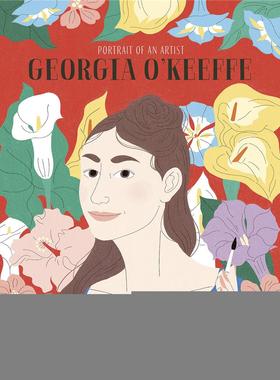 【现货】【艺术家肖像】乔治娅·奥·吉弗 【Portrait of an artist】: Georgia O’Keeffe 原版英文儿童艺术启蒙图书