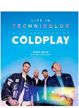 【预售】绚彩人生：酷玩乐队赞歌 Life In Technicolor: A Celebration of Coldplay (2025) 原版英文音乐图书书籍