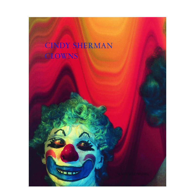 【现货】辛迪·舍曼:小丑 cindy sherman: clowns 精装 英文原版摄影