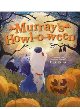 【现货】默里的万圣节嚎叫 万圣节绘本 Murray's Howl-O-Ween: A Halloween Picture Book 原版英文儿童绘本图书书籍