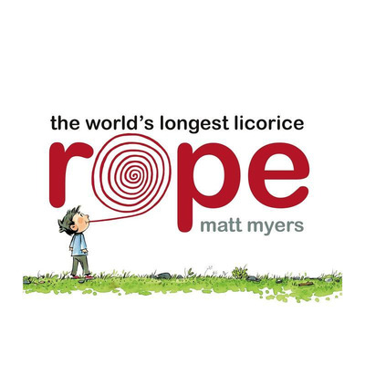 【现货】世界上* 长的甘草绳 The World‘s Longest Licorice Rope 原版英文儿童绘本图书