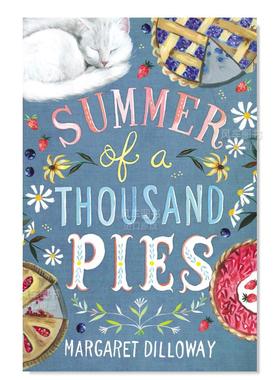 【现货】一千个馅饼的夏天 Summer of a Thousand Pies英文儿童绘本原版图书进口书籍Dilloway, Margaret