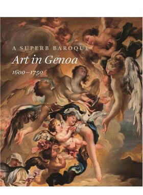 【预售】精湛的巴洛克风格：热那亚艺术 1600-1750 a Superb Baroque: art in Genoa， 1600–1750 原版英文艺术画册画集图书