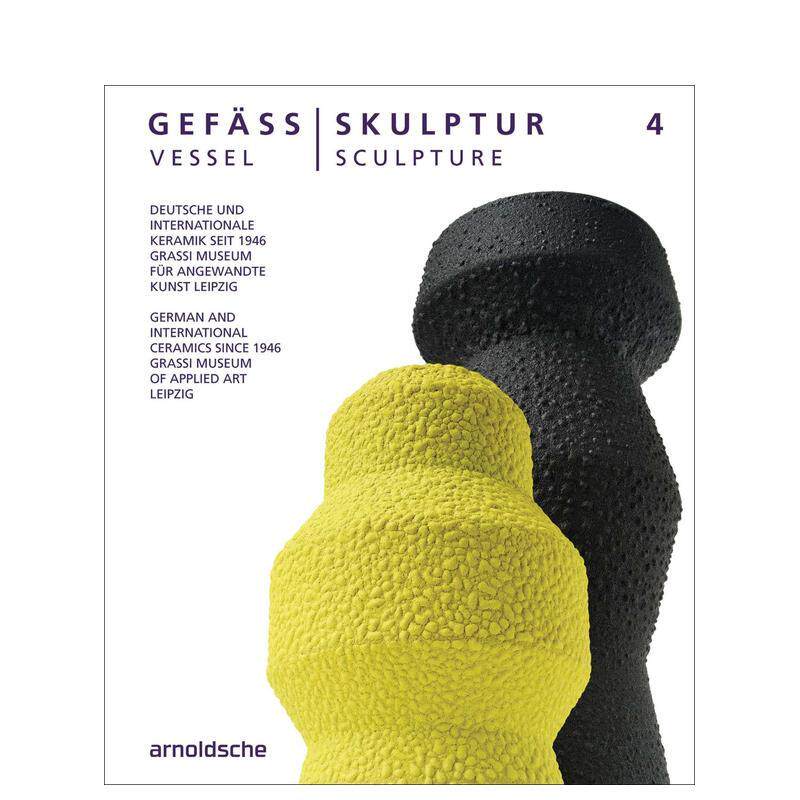 【预售】容器/雕塑4:1946年以来的德国与国际陶瓷Vessel/Sculpture 4:German and International Ceramic英文艺术画册进口书
