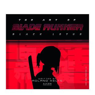 Blade 预售 Art Runner 原版 艺术：黑莲花 Lotus 银翼杀手 英文艺术插画原画设定集图书 The Black