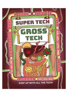 【现货】【超能科技启蒙】重口味篇 【Super Tech】Gross Tech 原版英文儿童绘本 英国KS2科学课标补充读物 STEM科普图书书籍