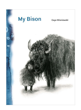 【现货】My Bison 我的朋友野牛 儿童绘本3-6岁 Gaya Wisniewski书籍进口原版