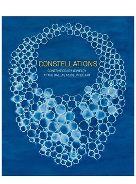 【预售】星辉璀璨：当代珠宝的艺术边界 Constellations 原版英文珠宝首饰 达拉斯艺术博物馆图书书籍