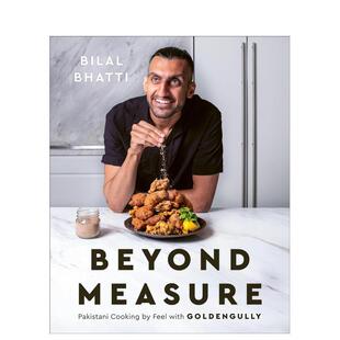 【预售】抛开度量：与 GoldenGully 一起凭感觉烹饪巴基斯坦菜 Beyond Measure 原版英文餐饮生活美食图书