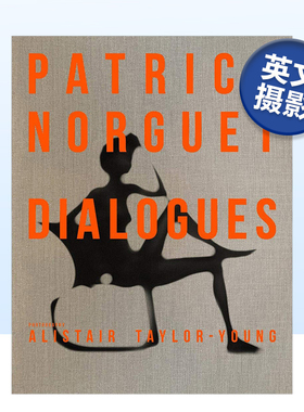 【现货】设计师Patrick Norguet Dialogues 工业家居产品拍摄摄影作品集 帕特里克·诺格 英文原版进口摄影集书籍艺术画册