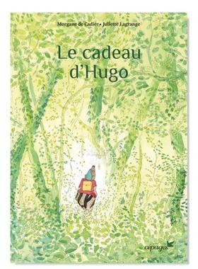 【现货】Hugo的礼物 【Juliette Lagrange】Le cadeau d’Hugo 儿童绘本法文原版图书进口书籍