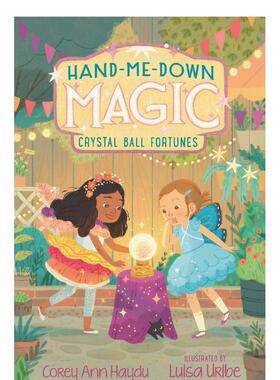 【现货】传下来的魔法2:水晶球财富 Hand-Me-Down Magic 2: Crystal Ball Fortunes 英文原版儿童章节书少儿英语启蒙读物书籍