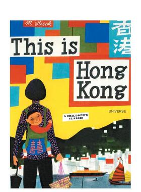 【预售】【Miroslav Sasek】这就是香港 This is Hong Kong 原版英文儿童绘本图书