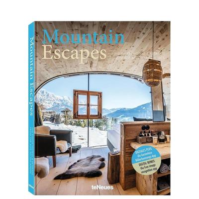 【现货】Mountain Escapes 从阿尔卑斯山到安第斯山脉的优秀酒店和静修处 英文原版艺术设计图书