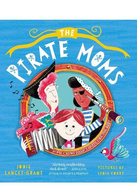 【预售】海盗妈妈 Pirate Moms 原版英文儿童绘本图书书籍