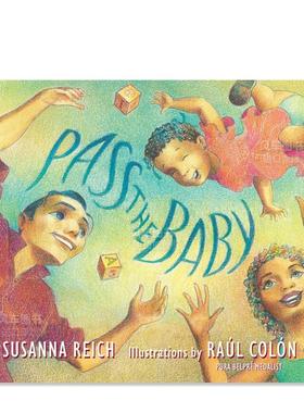 【预售】传递宝贝 Pass the Baby 英文原版儿童情商启蒙亲子绘本6-9岁故事人际交往友谊图画书 Susanna Reich