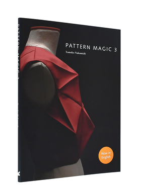 【现货】Pattern Magic 3奇异剪裁3 中道友子日本立体裁剪大师 裁剪系列图书原版 英文服装设计原版图书书籍进口
