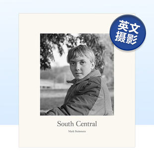 Central 预售 Steinmetz 英文原版 进口艺术画册书籍 中南部 精装 马克·斯坦梅茨摄影集 照片 Mark 纪实黑白肖像作品集 South