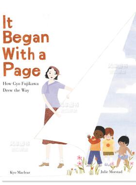 【现货】它从一页开始:藤川焦是如何画出这条路的 It Began with a Page: How Gyo Fujikawa Drew the Way英文儿童绘本原版图书进
