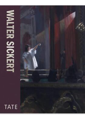 【现货】沃尔特·西克特 Walter Sickert 英文原版艺术绘画专著书籍 印象派画家 精装 Emma Chambers回顾集画册展览画集
