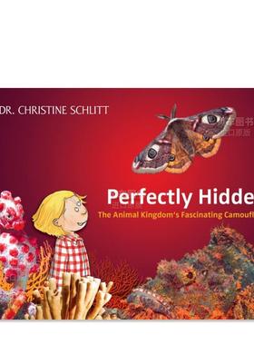 【预售】完美隐藏:动物王国的迷人伪装 Perfectly Hidden: The Animal Kingdom’s Fascinating Camouflage 英文儿童绘本原版图书