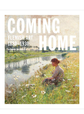 【现货】Coming Home 弗兰德艺术Flemish Art 1880-1930 尼德兰佛兰芒书籍进口原版