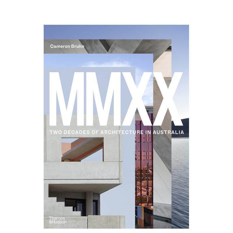 【预售】MMXX建筑事务所:二十年来的澳洲建筑 MMXX : Two Decades of Architecture in Australia 原版英文建筑设计图书