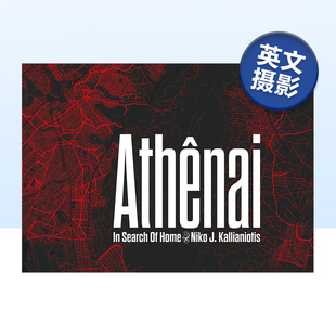 【预售】美国摄影师尼克?J?卡里亚诺提斯:雅典 寻找家园 Niko J. Kallianiotis: Athenai 原版英文摄影作品集