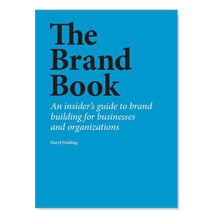 【现货】品牌之书：企业和组织的品牌建设指南 The Brand Book: An insider’s guide to brand building for businesses and org