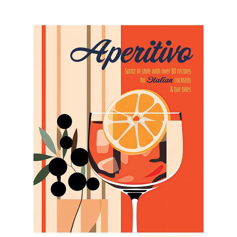 【现货】意式开胃时光：80道经典意式餐前酒与佐酒小食 aperitivo 原版英文餐饮生活美食图书