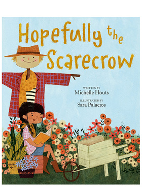 【预售】希望稻草人 Hopefully the Scarecrow 原版英文儿童绘本