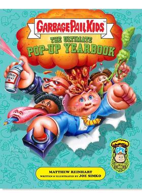 【预售】垃圾桶小子：终极弹出式年鉴 Garbage Pail Kids: The Ultimate Pop-Up Yearbook 英文影视原版图书外版进口书籍Insight