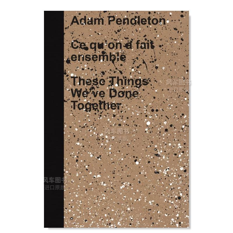 艺术家AdamPendleton：我们一起