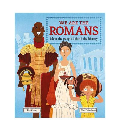 【预售】我们是罗马人：了解历史背后的人物 We Are the Romans: Meet the People Behind the History 原版英文儿童绘本图书书籍